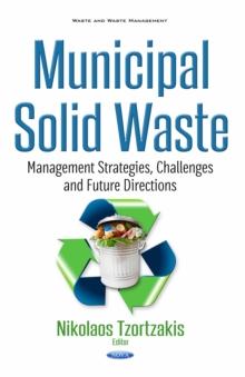 Municipal Solid Waste : Management Strategies, Challenges and Future Directions