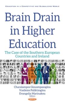 Brain Drain in Higher Education : The Case of the Southern European Countries and Ireland