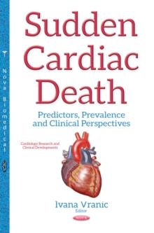 Sudden Cardiac Death : Predictors, Prevalence and Clinical Perspectives