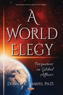 A World Elegy : Perspectives on Global Affairs