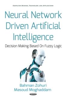 Neural Network Driven Artificial Intelligence : Decision Making Based On Fuzzy Logic