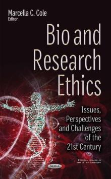 Bio and Research Ethics : Issues, Perspectives and Challenges of the 21st Century