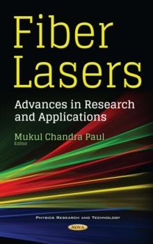 Fiber Lasers : Advances in Research and Applications