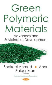 Green Polymeric Materials : Advances and Sustainable Development