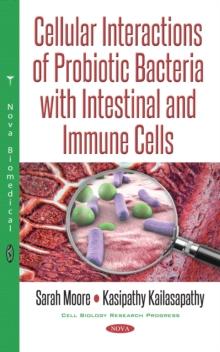 Cellular Interactions of Probiotic Bacteria with Intestinal and Immune Cells