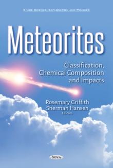 Meteorites : Classification, Chemical Composition and Impacts