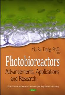 Photobioreactors : Advancements, Applications and Research