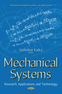 Mechanical Systems : Research, Applications and Technology