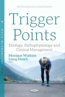 Trigger Points : Etiology, Pathophysiology and Clinical Management