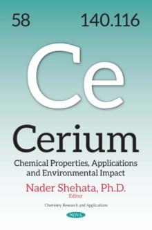 Cerium : Chemical Properties, Applications and Environmental Impact