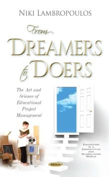 From Dreamers to Doers : The Art and Science of Educational Project Management