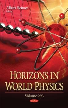 Horizons in World Physics. Volume 293