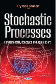 Stochastic Processes : Fundamentals, Concepts and Applications