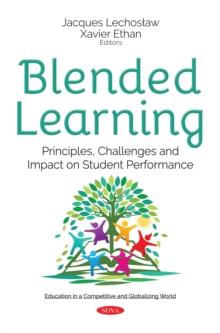 Blended Learning : Principles, Challenges and Impact on Student Performance