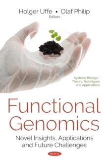 Functional Genomics : Novel Insights, Applications and Future Challenges