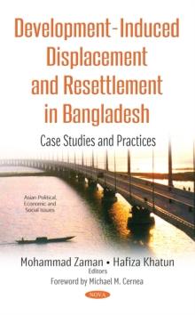 Development-Induced Displacement and Resettlement in Bangladesh : Case Studies and Practices