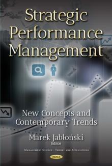 Strategic Performance Management : New Concepts and Contemporary Trends