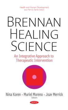 Brennan Healing Science : Healing with Therapeutic Touch