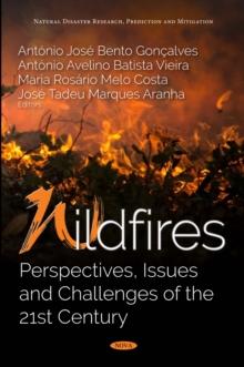 Wildfires : Perspectives, Issues and Challenges of the 21st Century