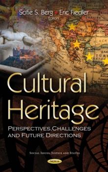 Cultural Heritage : Perspectives, Challenges and Future Directions