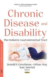 Chronic Disease and Disability : The Pediatric Gastrointestinal Tract