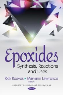 Epoxides : Synthesis, Reactions and Uses