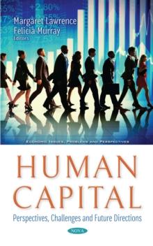 Human Capital : Perspectives, Challenges and Future Directions