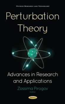 Perturbation Theory : Advances in Research and Applications