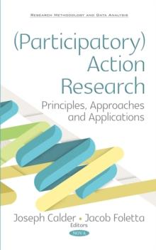 (Participatory) Action Research : Principles, Approaches and Applications