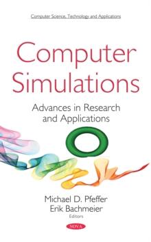 Computer Simulations : Advances in Research and Applications