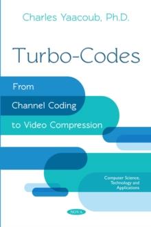 Turbo-Codes : From Channel Coding to Video Compression