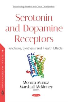 Serotonin and Dopamine Receptors : Functions, Synthesis and Health Effects