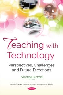 Teaching with Technology : Perspectives, Challenges and Future Directions