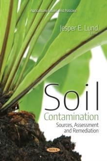 Soil Contamination : Sources, Assessment and Remediation