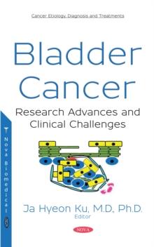 Bladder Cancer : Research Advances and Clinical Challenges