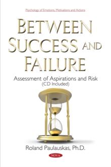 Between Success and Failure : Assessment of Aspirations and Risk (CD Included)