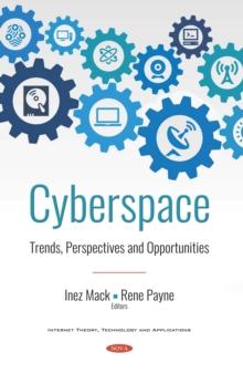 Cyberspace : Trends, Perspectives and Opportunities