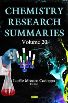 Chemistry Research Summaries Volume 20  (With Biographical Sketches)