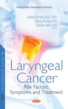 Laryngeal Cancer : Risk Factors, Symptoms and Treatment