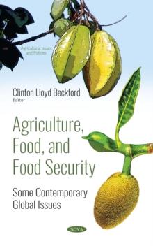 Agriculture, Food, and Food Security: Some Contemporary Global Issues