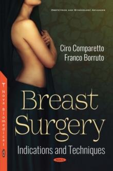 Breast Surgery : Indications and Techniques