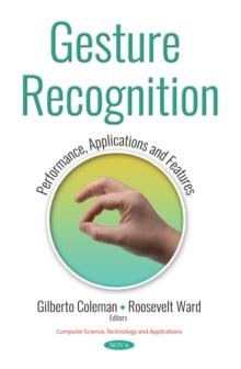 Gesture Recognition : Performance, Applications and Features