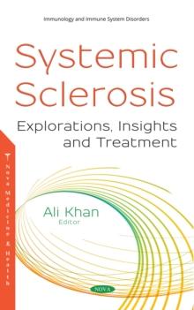 Systemic Sclerosis : Explorations, Insights and Treatment