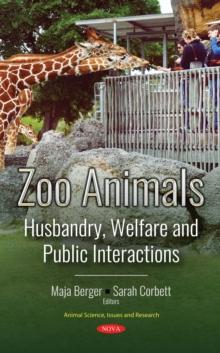 Zoo Animals : Breeding, Welfare and Public Interactions