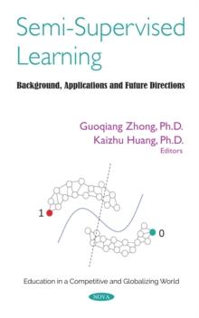 Semi-Supervised Learning: Background, Applications and Future Directions