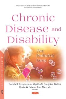 Chronic Disease and Disability : The Pediatric Lung