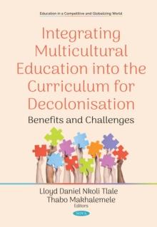 Integrating Multicultural Education into the Curriculum for Decolonisation: Benefits and Challenges