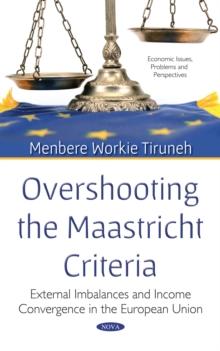 Overshooting the Maastricht Criteria : External Imbalances and Income Convergence in the European Union