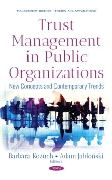 Trust Management in Public Organizations : New Concepts and Contemporary Trends