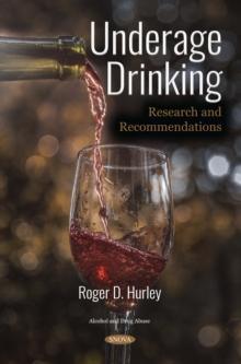 Underage Drinking : Research and Recommendations